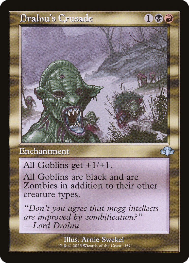 Dralnu's Crusade (Retro Frame) (DMR-357)  - Dominaria Remastered