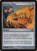 Howling Mine (10E-325)  Foil - Tenth Edition