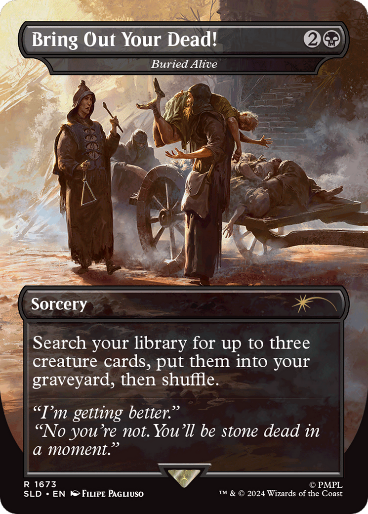 Buried Alive (SLD-1673) - Secret Lair Drop / Bring Out Your Dead! (Borderless) Foil