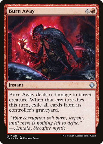 Burn Away (CN2-151)  Foil - Conspiracy: Take the Crown