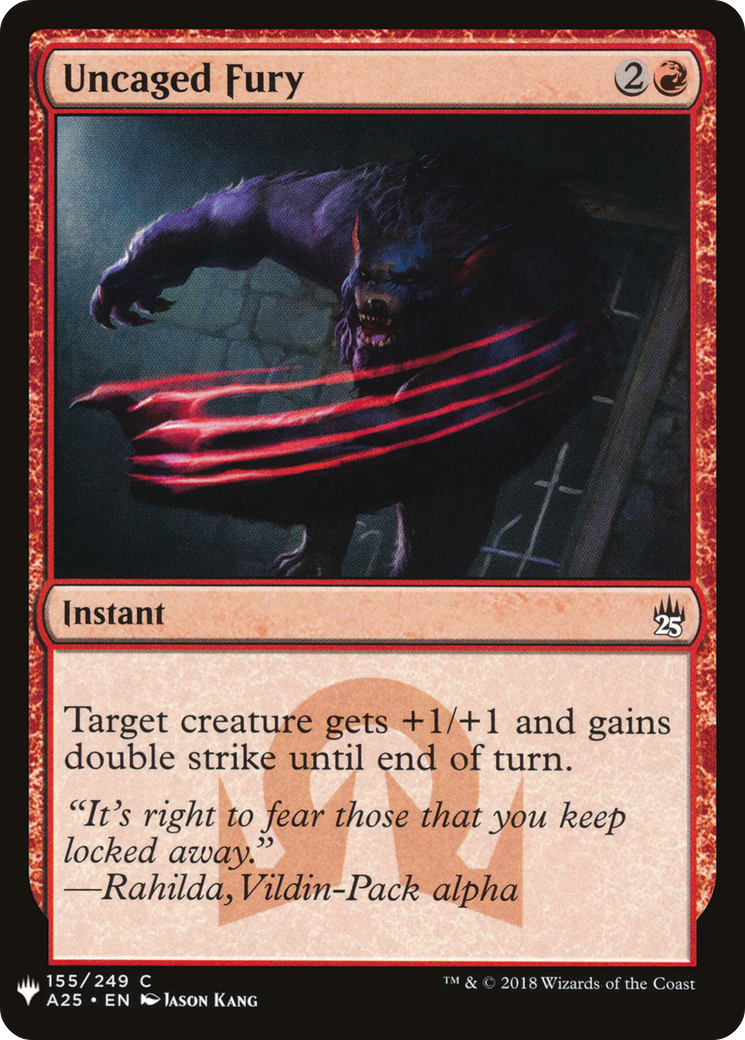 Uncaged Fury (LIST-A25-155)  - The List