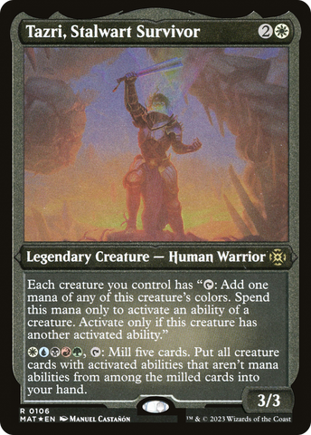 Tazri, Stalwart Survivor (MAT-106)  Etched Foil - March of the Machine: The Aftermath