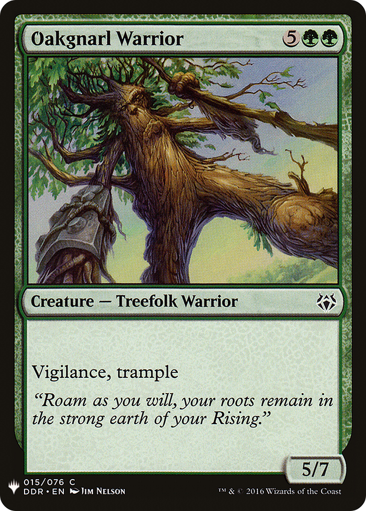 Oakgnarl Warrior (LIST-DDR-15)  - The List
