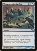 Thoughtweft Gambit (SHM-154) - Shadowmoor Foil