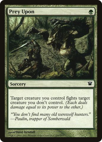 Prey Upon (ISD-200)  Foil - Innistrad