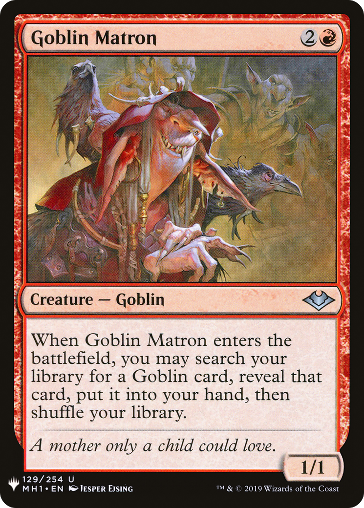 Goblin Matron (LIST-MH1-129)  - The List