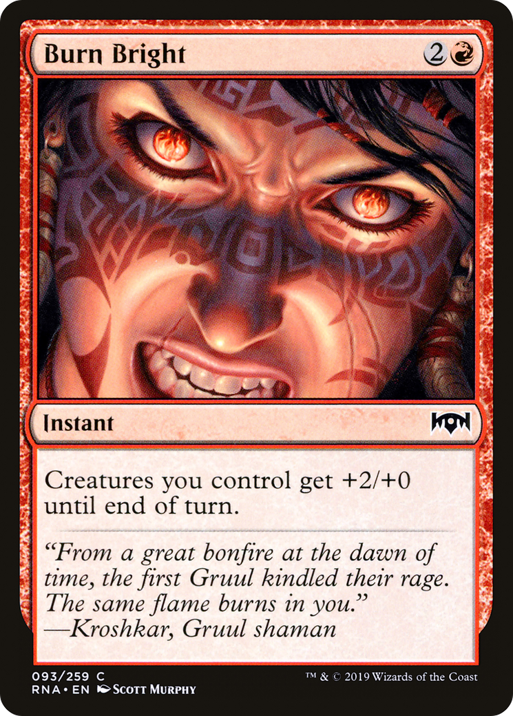 Burn Bright (RNA-093)  - Ravnica Allegiance