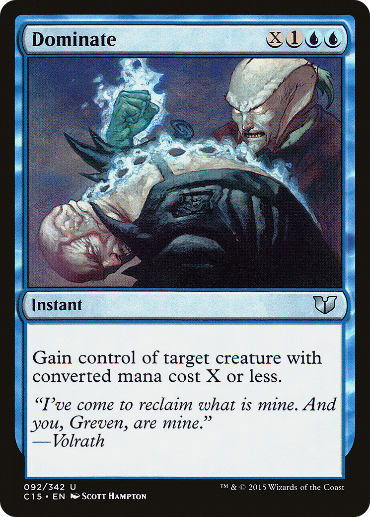 Dominate (C15-092)  - Commander 2015