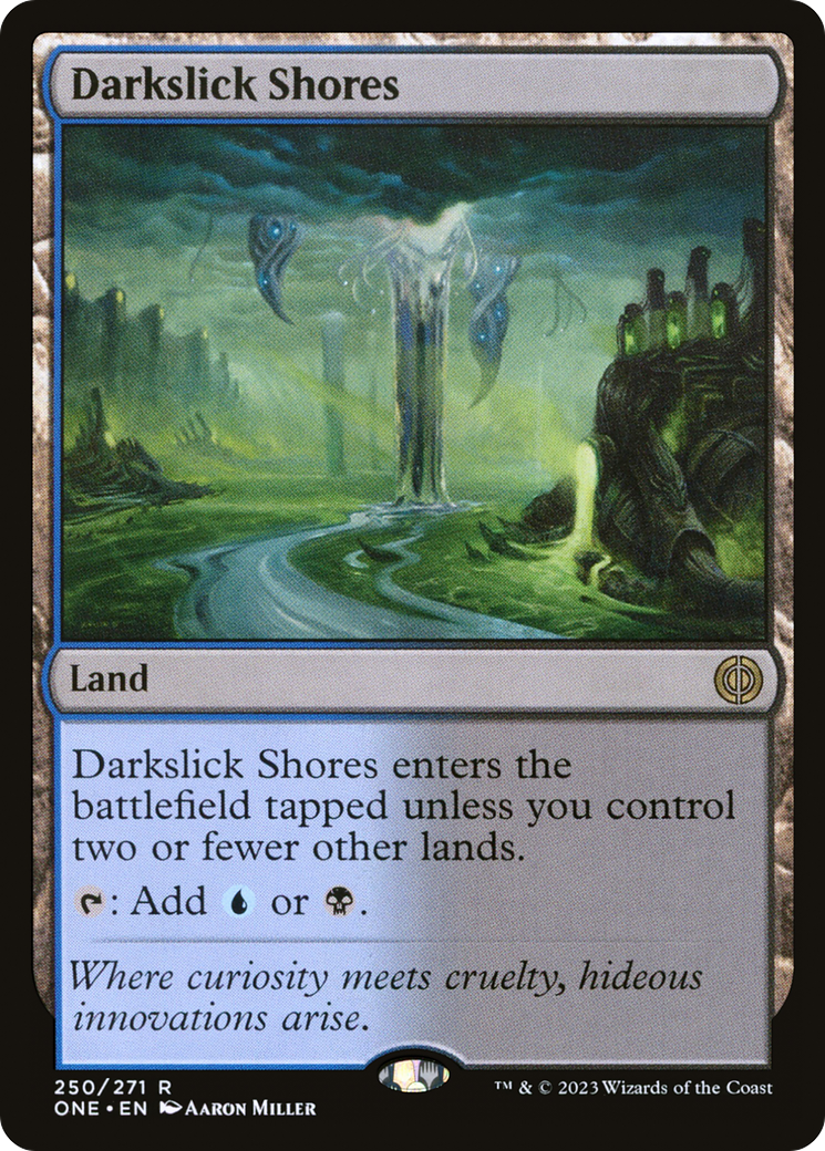 Darkslick Shores (ONE-250)  Foil - Phyrexia: All Will Be One