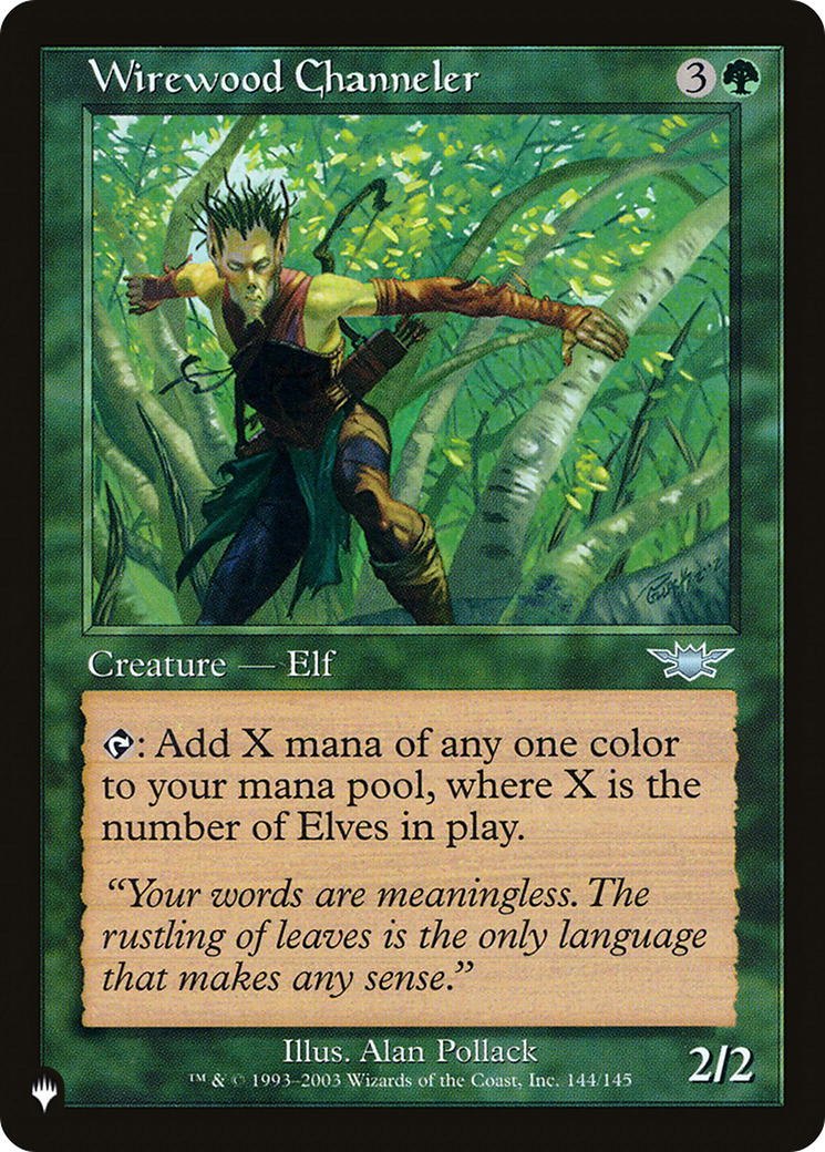 Wirewood Channeler (LIST-144/145)  - The List
