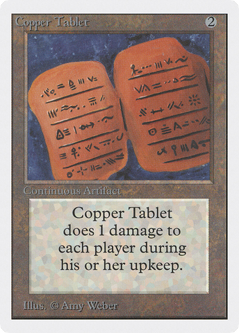 Copper Tablet (2ED-)  - Unlimited Edition