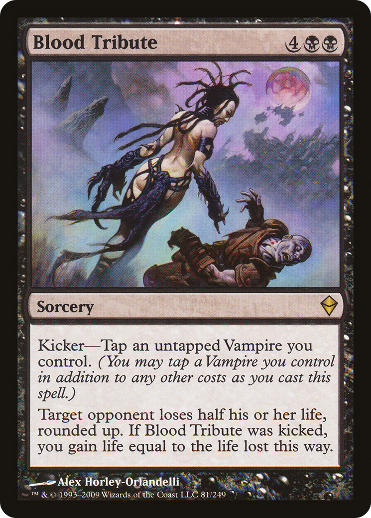 Blood Tribute (ZEN-081)  - Zendikar