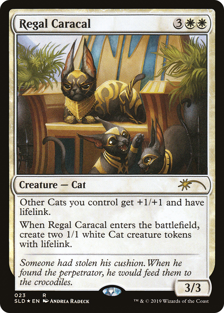 Regal Caracal (SLD-023)  Foil - Secret Lair Drop