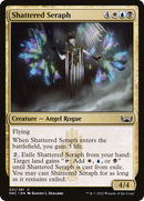 Shattered Seraph (SNC-221)  - Streets of New Capenna