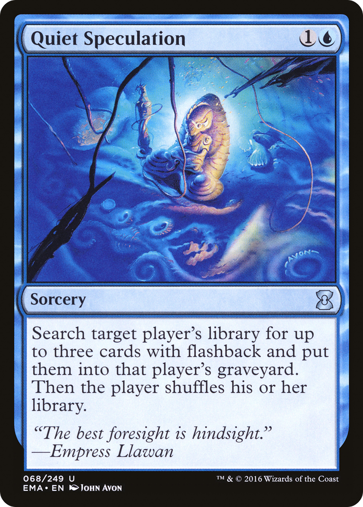 Quiet Speculation (EMA-068)  Foil - Eternal Masters