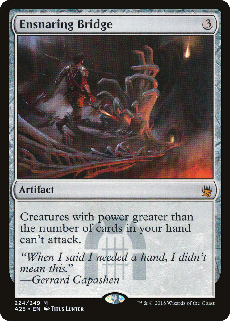 Ensnaring Bridge (A25-224)  - Masters 25