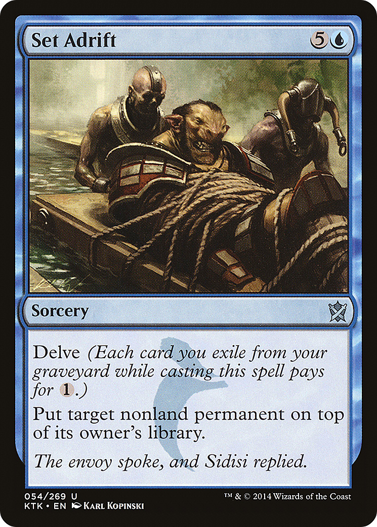 Set Adrift (KTK-054)  - Khans of Tarkir