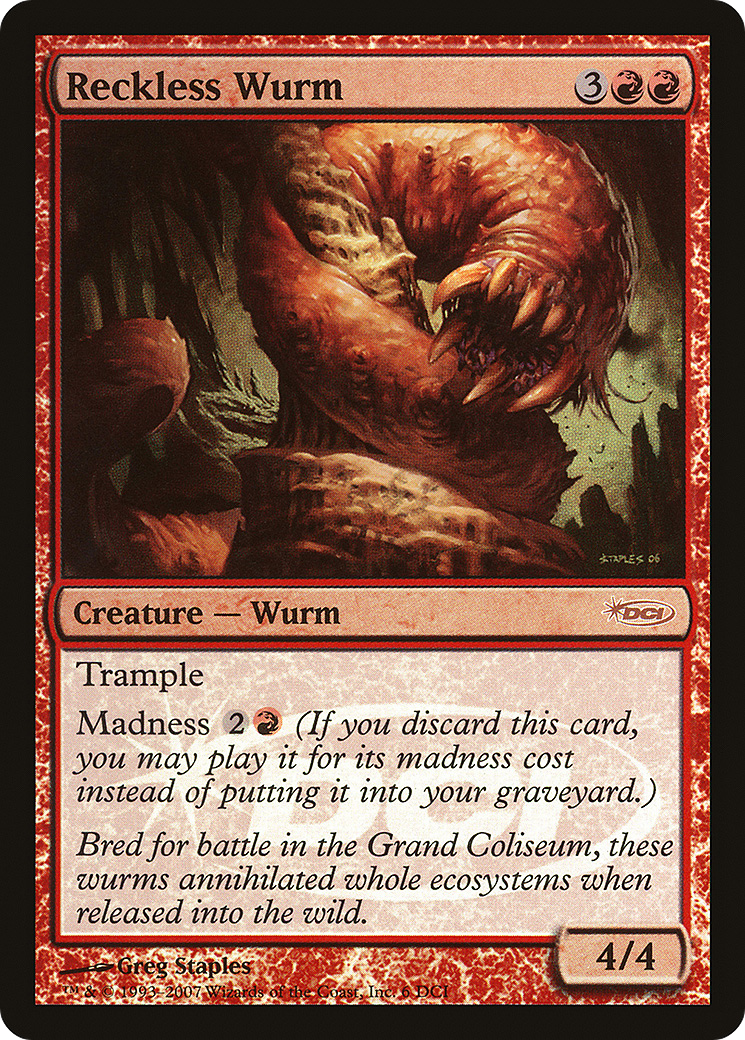 Reckless Wurm (WPN-006)  Foil - DCI Promos