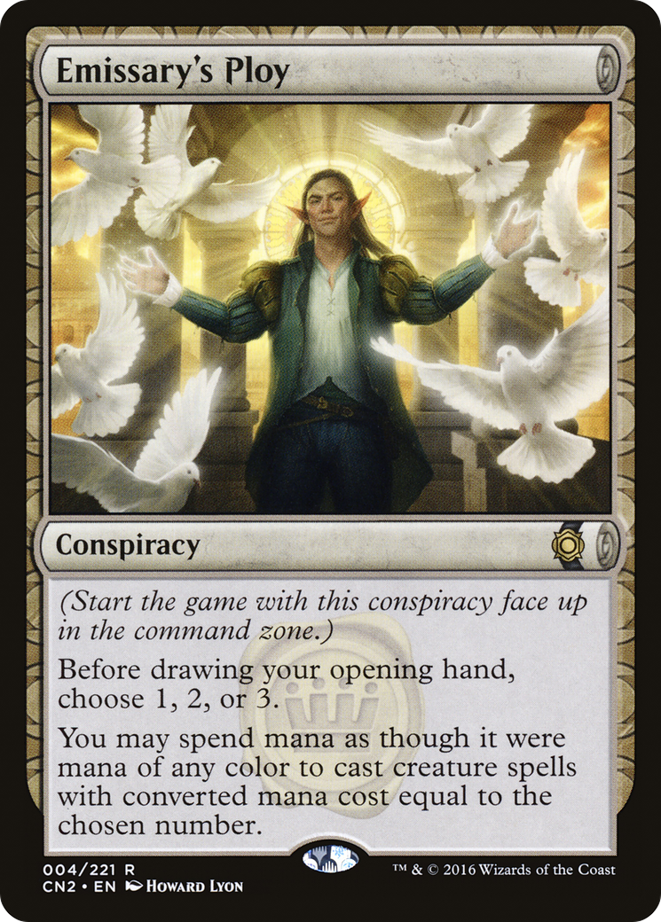 Emissary's Ploy (CN2-004)  Foil - Conspiracy: Take the Crown: (draft)