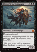 Bloodthirsty Conqueror (FDN-058)  - Foundations