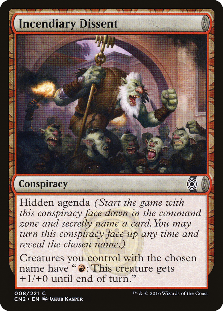 Incendiary Dissent (CN2-008)  Foil - Conspiracy: Take the Crown: (draft)