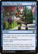 Machine Over Matter (BRO-057)  Foil - The Brothers' War