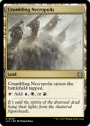 Crumbling Necropolis (LCC-326)  - The Lost Caverns of Ixalan Commander