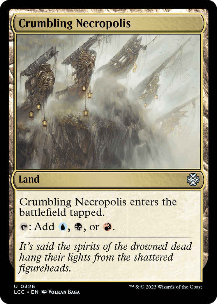 Crumbling Necropolis (LCC-326)  - The Lost Caverns of Ixalan Commander