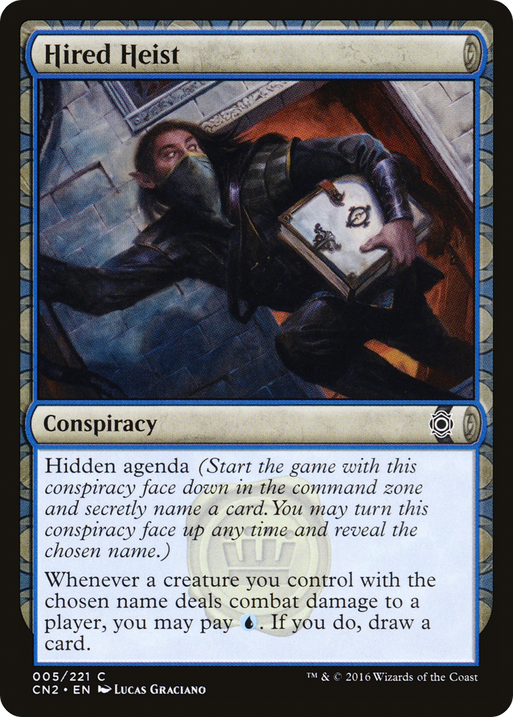 Hired Heist (CN2-005)  Foil - Conspiracy: Take the Crown: (draft)
