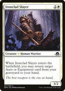 Ironclad Slayer (EMN-031)  - Eldritch Moon