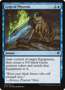 Grip of Phyresis (C16-009)  - Commander 2016