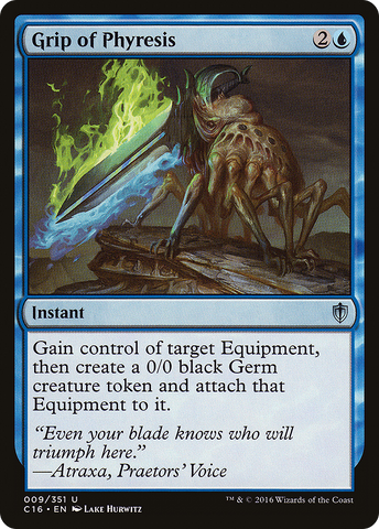 Grip of Phyresis (C16-009)  - Commander 2016