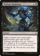 Without Weakness (HOU-081)  Foil - Hour of Devastation