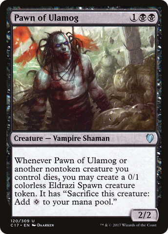 Pawn of Ulamog (C17-120)  - Commander 2017