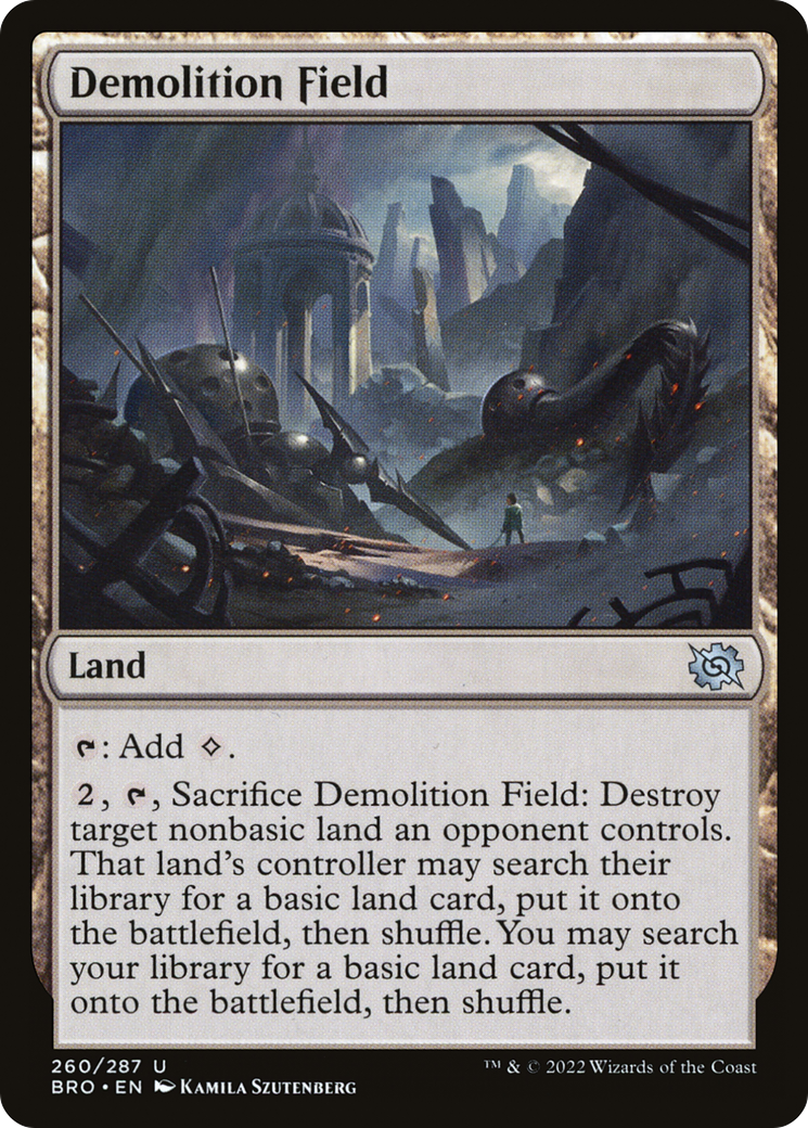 Demolition Field (BRO-260)  - The Brothers' War