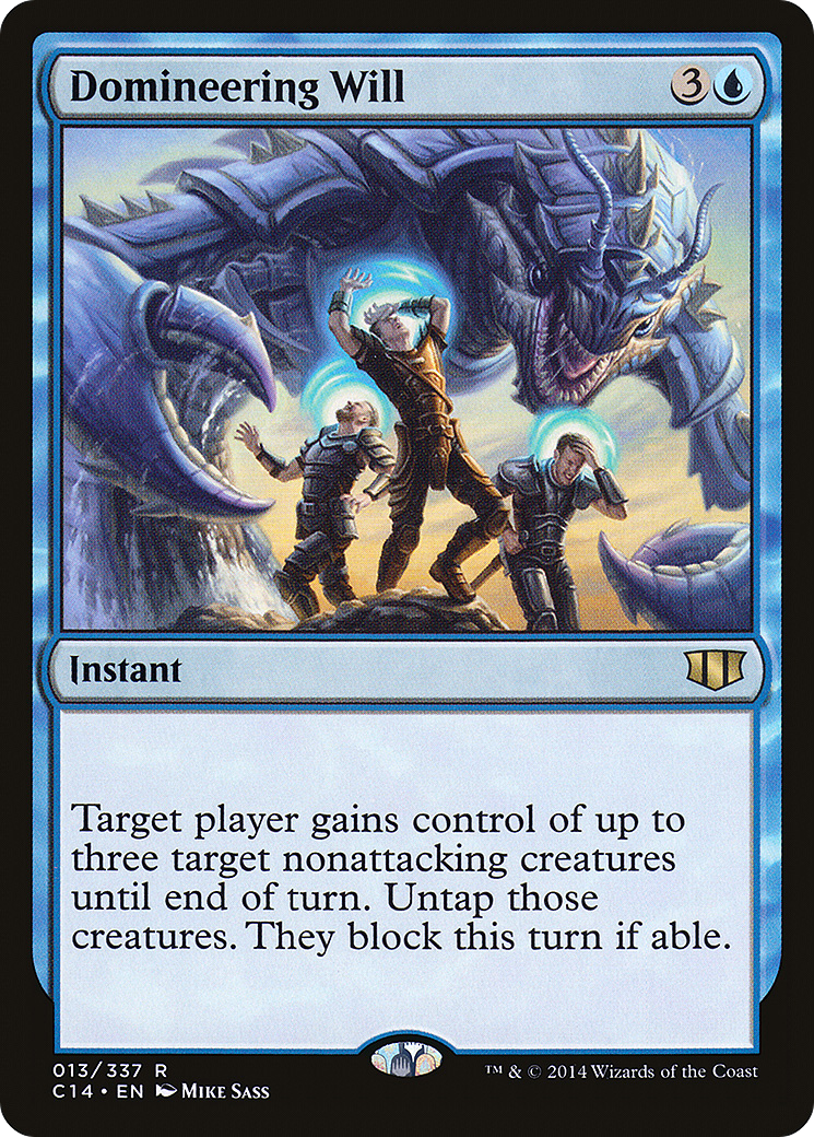 Domineering Will (C14-013)  - Commander 2014