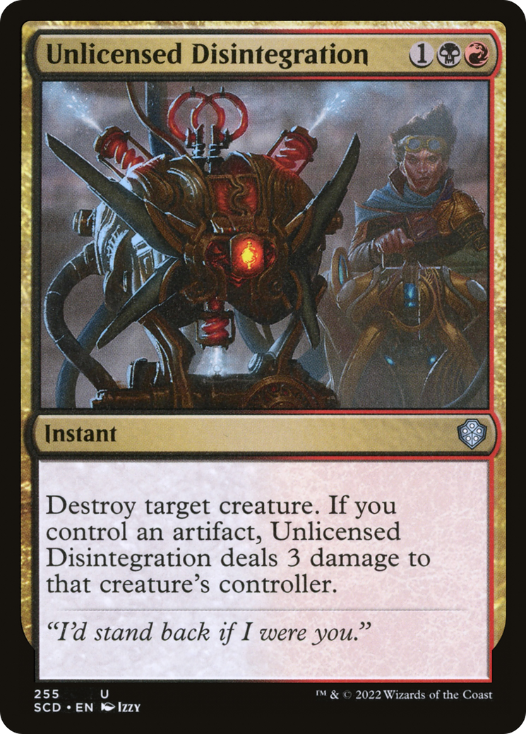 Unlicensed Disintegration (SCD-255)  - Starter Commander Decks