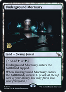 Underground Mortuary (PRE-271)  Foil - Murders at Karlov Manor Promos