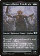 Tymaret, Chosen from Death (Foil Etched) (MUL-083) - Multiverse Legends: (enchantment) Foil