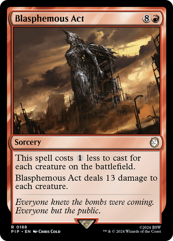 Blasphemous Act (PIP-188)  Foil - Fallout