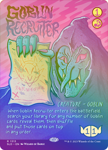 Goblin Recruiter (Rainbow Foil) (SLD-1313)  Foil - Secret Lair Drop (Borderless)