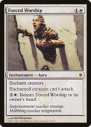 Forced Worship (NPH-011)  - New Phyrexia