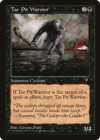 Tar Pit Warrior (VIS-)  - Visions