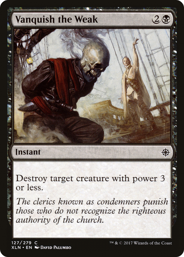 Vanquish the Weak (XLN-127)  - Ixalan
