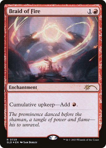 Braid of Fire (729) (SLD-0729)  Foil - Secret Lair Drop