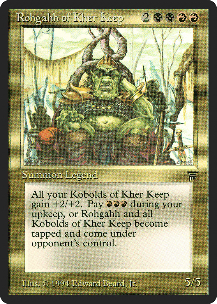 Rohgahh of Kher Keep (LEG-)  - Legends