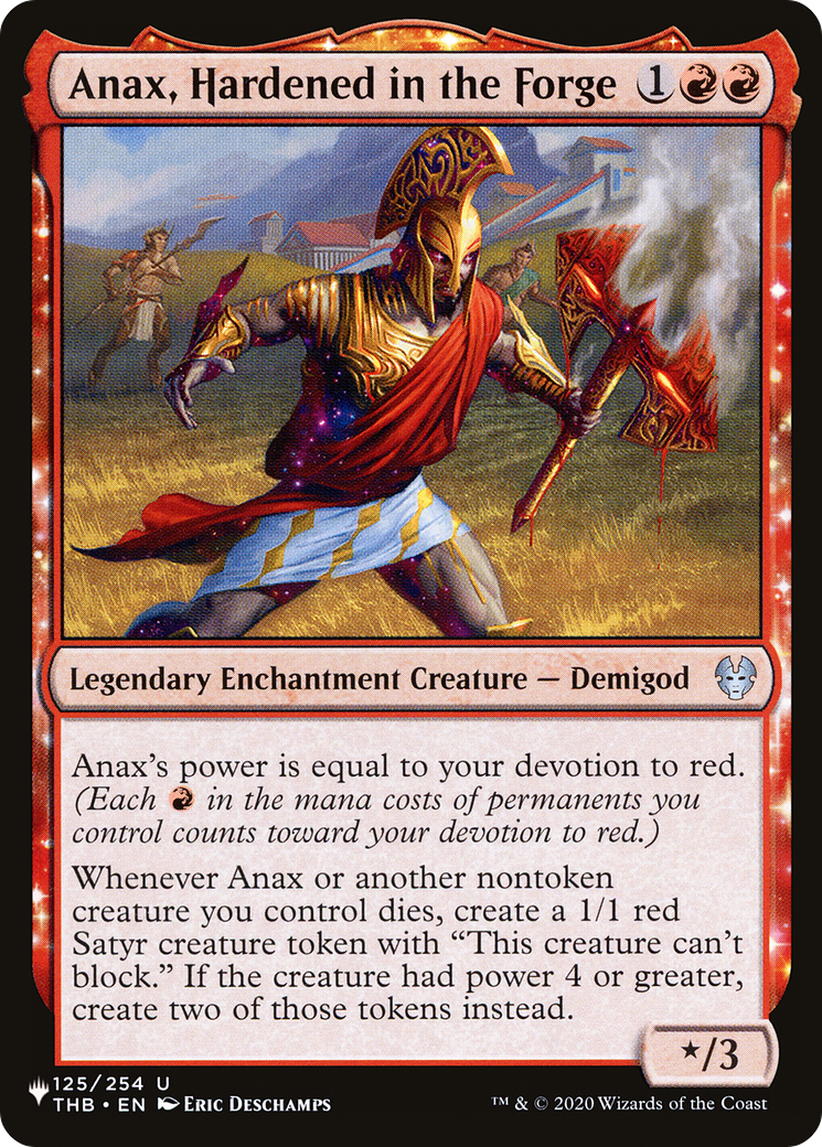Anax, Hardened in the Forge (LIST-THB-125)  - The List: (enchantment)