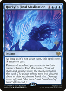 Hurkyl's Final Meditation (PPBRO-052)  - The Brothers' War Promos