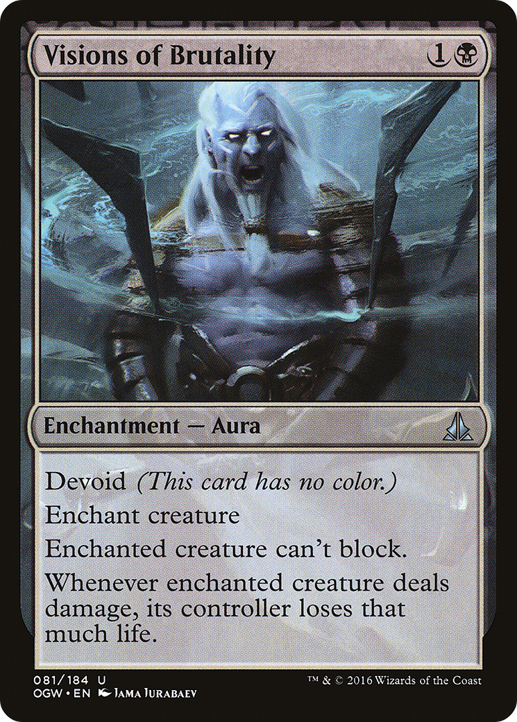 Visions of Brutality (OGW-081)  - Oath of the Gatewatch: (devoid)