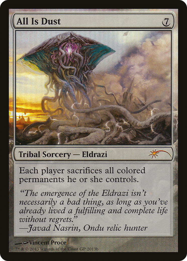 All Is Dust (GPP-)  Foil - Grand Prix Promos